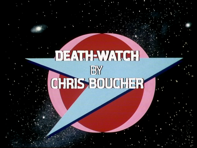 Death-Watch by Chris Boucher