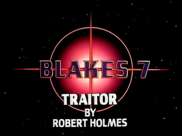 Blake's 7 Traitor by Robert Holmes