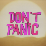don't panic in big friendly pink letters
