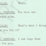 callan: there dr: you have two broken ribs callan: that's what i thought. can you fix it? dr: i can tape them up for you.