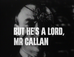 but he's a lord, mr callan titles